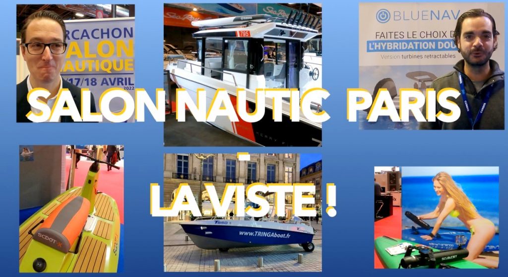 Nautisme (suite) Les salons de Paris (c'est passé) et d'Arcachon (à